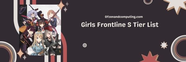 Girls Frontline S Tier List 2023: The Elite Forces of Girls Frontline