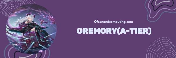 Gremory (A-Tier)