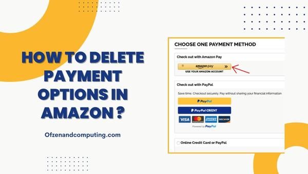 Wie lösche ich Zahlungsoptionen bei Amazon?