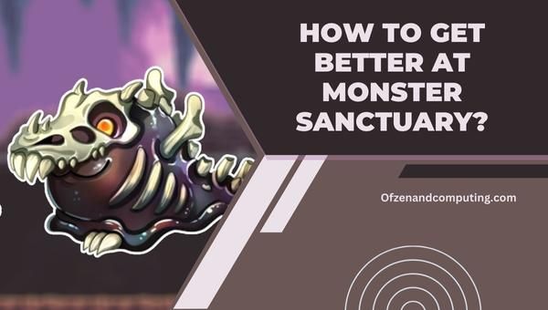 Hoe word je beter in Monster Sanctuary?