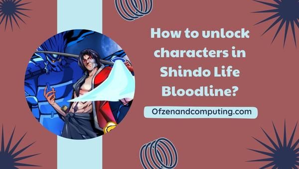Kuinka avata hahmot Shindo Life Bloodlinessa?