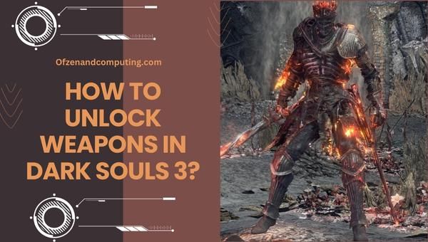 Как разблокировать оружие в Dark Souls 3?