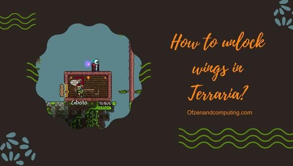 Bagaimana cara membuka sayap di Terraria?