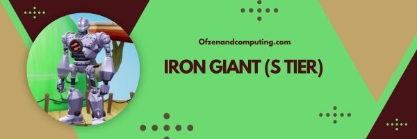 Iron Giant (S Tier)