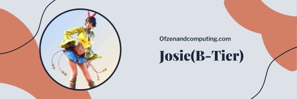 Josie (B-Stufe)