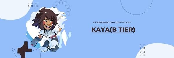 Kaya (B-niveau)