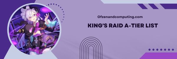 King's Raid A-Tier List 2024: นักสู้ที่เชื่อถือได้