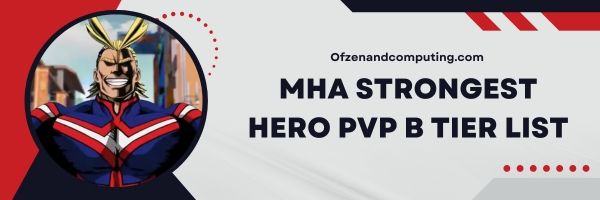 MHA:n vahvin sankari PVP B -tasoluettelo