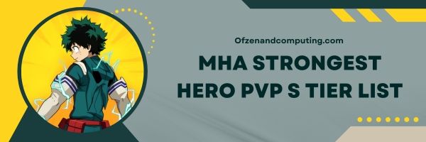 MHA Strongest Hero PVP S Tier List 2023