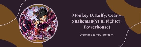 Monkey D. Luffy, Gear 4 – Snakeman (STR, Fighter, Powerhouse)