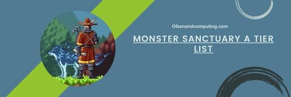 Monster Sanctuary A Tier List 2024 – Les forces formidables
