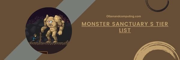 Monster Sanctuary S-Rangliste 2024 – Die Supreme Champions