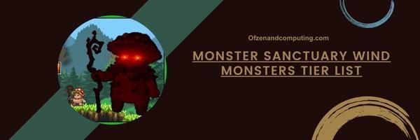 Lista de monstruos de viento de Monster Sanctuary 2024: rápido y dinámico