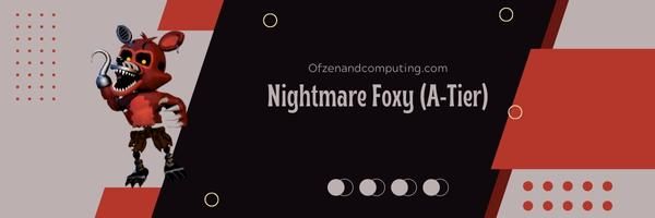 Nightmare Foxy (poziom A)