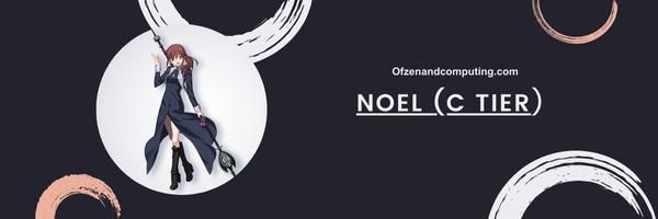 Noel (C Tier)