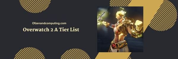Overwatch 2 A Tier List 2024: The Reliable Contenders