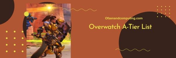 Overwatch A-Tier List 2023 : Les forces formidables