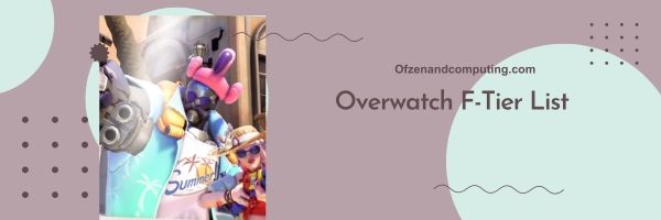 Overwatch F-Tier List 2023 : Les outsiders