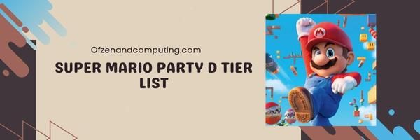 Super Mario Party D Tier List 2024: Underwhelming Choices