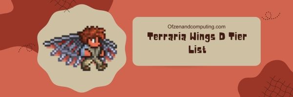 Terraria Wings D Tier List 2024 – Osez barboter