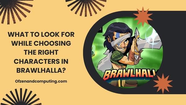 O que procurar ao escolher os personagens certos em Brawlhalla?