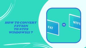 كيفية تحويل FAT32N إلى NTFS WINDOWS 11