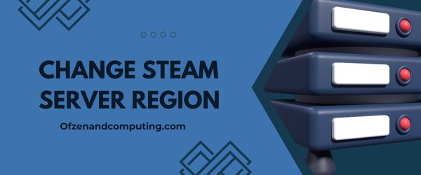 Cambia la regione del server Steam: correggi il codice errore Steam E8