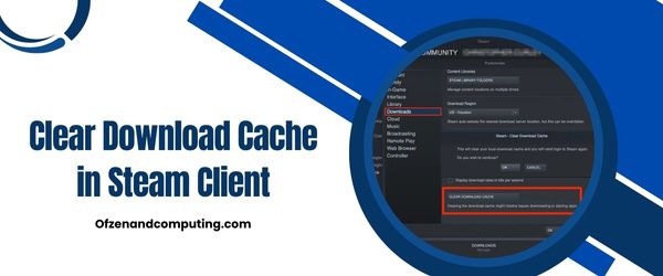 Cancella la cache dei download nel client Steam: correggi il codice errore Steam E8