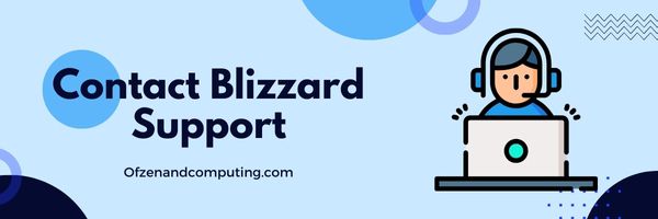 Contact Blizzard Support - Fix Diablo 4 Error Code 30006