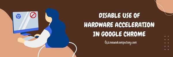 Desative o uso de aceleração de hardware no Google Chrome