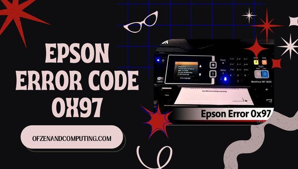 Korjaa Epson Error Code 0x97 kohdassa [cy] [10 todistettua menetelmää]