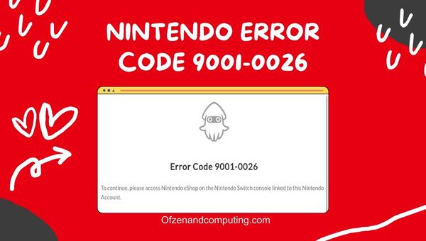 Corrija o código de erro do Nintendo Switch 9001-0026 em [cy] [10 correções]