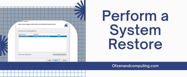 Perform a System Restore - Fix Windows Error Code 0x8007025d