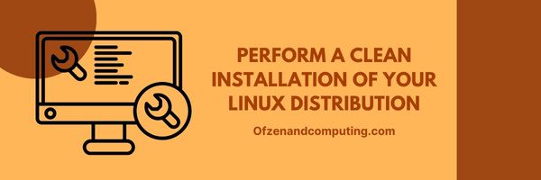 Lakukan pemasangan bersih pengedaran Linux anda - Betulkan Kod Ralat WSL 0x80040326