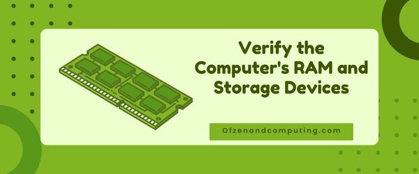 Verify the Computer's RAM and Storage Devices - Fix Windows Error Code 0x8007025d
