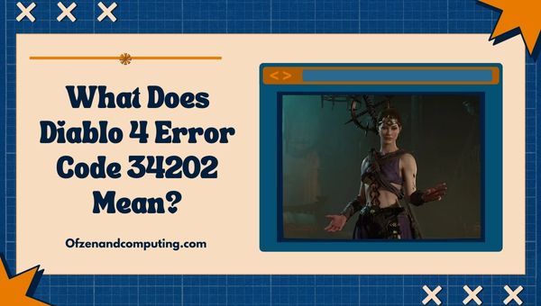 O que significa o código de erro 34202 do Diablo 4?