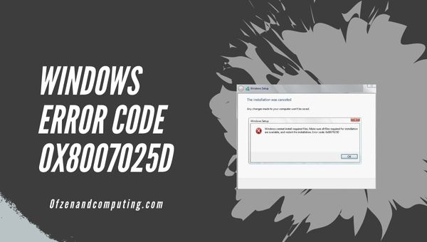 Betulkan Kod Ralat Windows 0x8007025d dalam [cy] [10 Pembetulan Mudah]