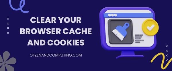 Svuota la cache e i cookie del browser: correggi il codice errore Hulu 503