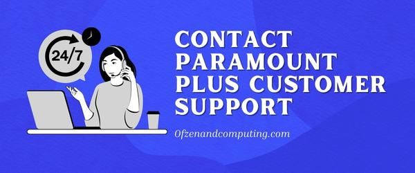Comuníquese con el servicio de atención al cliente de Paramount Plus: solucione el código de error 6040 de Paramount Plus
