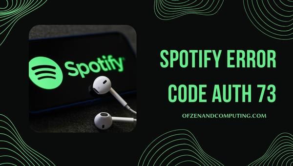 Reparar el código de error de Spotify Auth 73 en [cy]