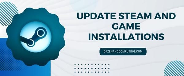 Update Steam And Game Installations - Fix Steam Error Code E2