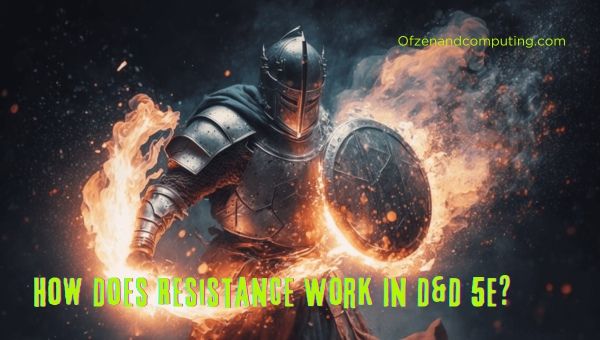 Kuinka Resistance toimii 5E D&D:ssä